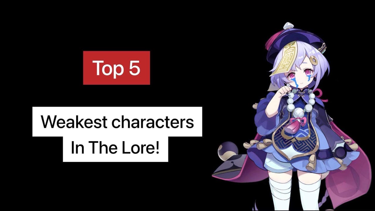 Top 5 Weakest Genshin Impact characters in the Lore - Genshin Impact videos