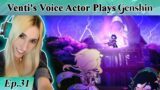Venti's English Voice Actor plays GENSHIN IMPACT! Part 31: Very Very Frightening