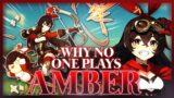 Why NO ONE Plays: Amber | Genshin Impact