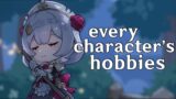 every character's hobbies (jp dub + kazuha and ayaka) [genshin impact]