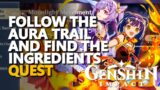 Follow the aura trail and find the ingredients Genshin Impact