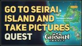 Go to Seirai Island and take pictures Genshin Impact