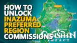 How to unlock Inazuma Commissions Preferred Region Genshin Impact