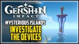 Investigate The Mysterious Device Genshin Impact