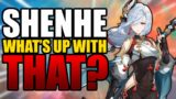 So what's up with Shenhe…
