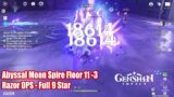 Genshin Impact – Abyssal Moon Spire Floor 11-3 – Razor DPS – Full 9 Star Gameplay