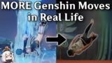 MORE Genshin Impact Moves Recreated in Real Life