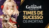 Times de Sucesso #1: Os Imortais | Genshin Impact