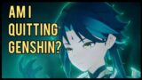 Am I Quitting Genshin? | Genshin Impact