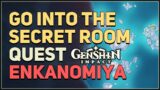 Go into the secret room Genshin Impact Enkanomiya