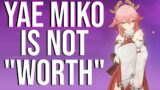 Honestly, I Cannot Recommend Yae Miko In Genshin Impact