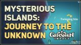 Mysterious Islands Journey to the Unknown Genshin Impact