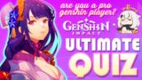ULTIMATE GENSHIN IMPACT QUIZ // check your knowledge