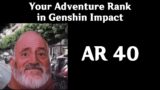Your Adventure Rank in Genshin Impact (Mr. Incredible Becoming Old)
