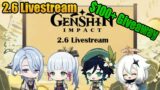 Genshin Impact 2.6 Livestream watch party!