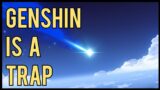 Genshin is a "Trap" | Genshin Impact