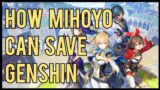 How Hoyoverse Can Save Genshin | Genshin Impact