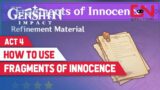How to Use Fragments of Innocence – Genshin Impact Dodoco Tales
