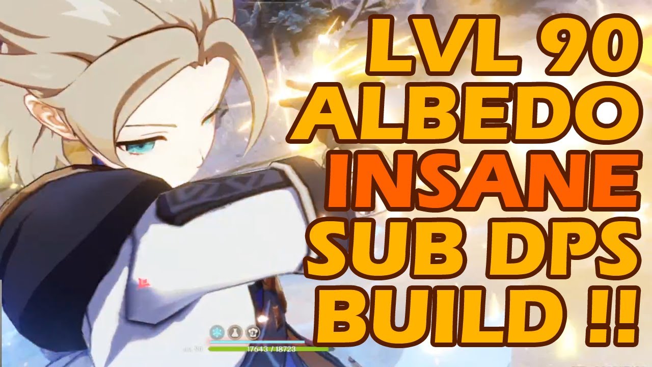 INSANE SUB DPS Build!! Albedo Constellation 3 Lv90 Character Showcase ...