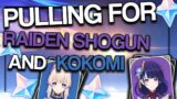 PULLING FOR RAIDEN SHOGUN AND KOKOMI IN GENSHIN IMPACT