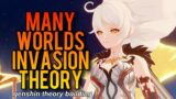 The Many Worlds Invasion Theory Building [Genshin Impact Theories ] [Version 1]