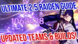 UPDATED 2.5 Raiden Guide! Constellations, Builds, Weapons, Teams, and MORE! Genshin Impact