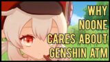 Why No One Cares About Genshin Right Now | Genshin Impact