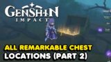 All Remarkable Chest Locations In Genshin Impact (Part 2)