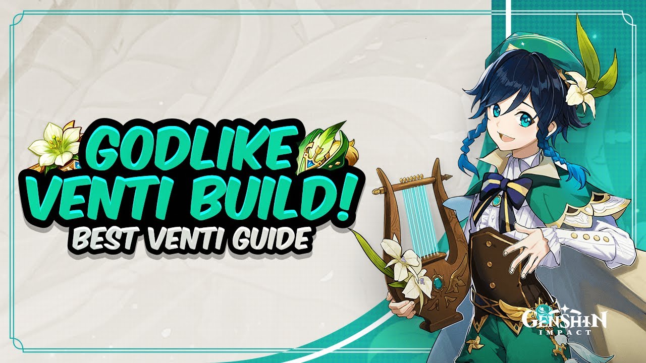 Complete Venti Guide Best Venti Build Artifacts Weapons And Teams