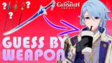 GUESS GENSHIN IMPACT CHARACTERS BY SIGNATURE WEAPON [QUIZ]