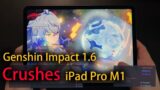Genshin Impact 1.6 Update Crushes iPad Pro M1 2021 in FPS Test | Crazy Frame Drops!