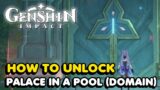 How To Unlock Palace In A Pool Domain In Genshin Impact (Inazuma)