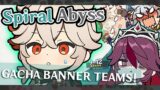 SPIRAL ABYSS EXCEPT IT'S GACHA BANNER TEAMS | Genshin Impact 2.6 Spiral Abyss