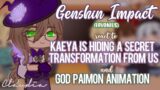 Genshin Impact react to "Kaeya is Hiding a Secret Transformation From Us" and 'God Paimon animation"