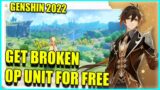 Getting into GENSHIN in 2022! How to get FREE BROKEN meta unit Early