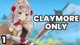 If Genshin Impact had ONLY Claymores… (Genshin Impact Claymores Only / OnlyClaymores)
