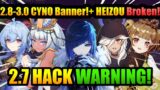 PRE 2.7 HACK WARNING!+ HEIZOU & YAOYAO 3.1 & (2.8-3.0) CYNO BANNER! | Genshin Impact