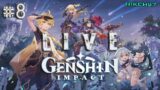 Playing Genshin Impact! | LIVE Gameplay | Part 8 | PC 1440P