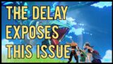 The Delay Exposes This Huge Issue in Genshin | Genshin Impact