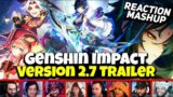 Version 2.7 "Hidden Dreams in the Depths" Trailer Genshin Impact Reaction Mashup