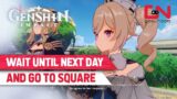 Wait until Next Day and go to Square – Genshin Impact Mysterious Island