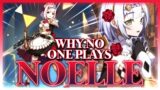 Why NO ONE Plays: Noelle | Genshin Impact