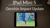 iPad mini 5 : Genshin Impact Update