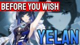 Before You Wish for Yelan | Genshin Impact