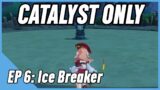 Catalyst Impact Ep. 6 – Ice Breaker | Genshin Impact Catalyst Only