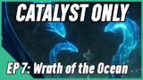 Catalyst Impact Ep. 7 – Wrath of the Ocean | Genshin Impact Catalyst Only