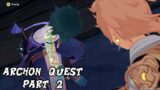 Genshin Impact 2.7 – New Archon Quest Part 2