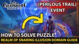 Genshin Impact  How To Solve Domain Puzzle (Realm Of Snaring Illusion) in Perilous Trail Event Guide