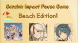 Genshin Impact Pause Game // Beach edition!!