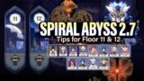 How to BEAT 2.7 Spiral Abyss Floor 11 & 12: Tips, Guide, F2P-friendly Teams! | Genshin Impact